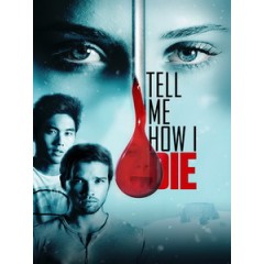[英] 藥命實驗 (Tell Me How I Die) (2016)[台版字幕]