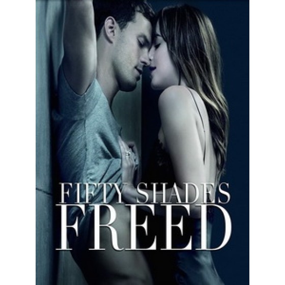 [英] 格雷的五十道陰影 - 自由 (Fifty Shades Freed) (2018)[台版]