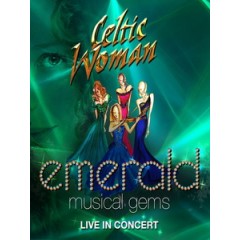 天使女伶(Celtic Woman) - Emerald Musical Gems 演唱會