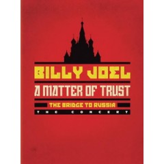 比利喬(Billy Joel) - A Matter of Trust - The Bridge to Russia 演唱會