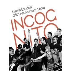 匿名者合唱團(Incognito) - Live in London 35th Anniversary Show 演唱會