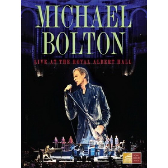 麥可波頓(Michael Bolton) - Live at the Royal Albert Hall 演唱會