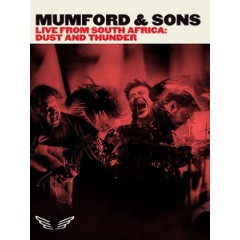 蒙福之子樂團(Mumford & Sons) - Live from South Africa - Dust and Thunder 演唱會
